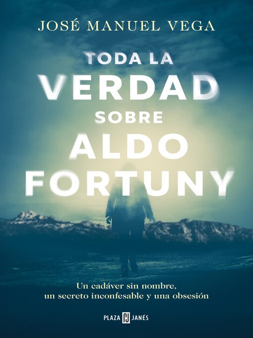 Title details for Toda la verdad sobre Aldo Fortuny by José Manuel Vega - Available